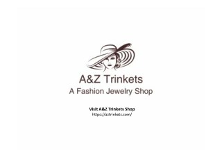A&Z Trinkets Women Fashion Jewelry Accessories Shop