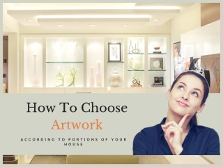How To Choose Artwork According To Portions Of Your House