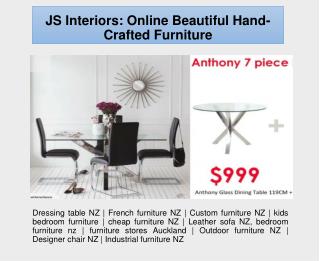 JS Interiors: Online Beautiful Hand-Crafted Furniture