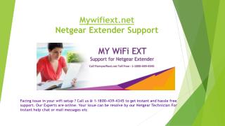 Call Toll Free @ 1800-439-4345 For Mywifiext Netgear Extender Setup Wizard