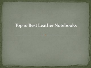 Top 10 best leather notebooks