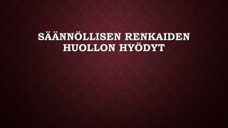 SÃ¤Ã¤nnÃ¶llisen renkaiden huollon hyÃ¶dyt
