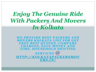 Enjoy The Genuine Ride With Packers And Movers In Kolkata