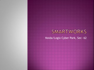 Smartworks Noida offers serviced office