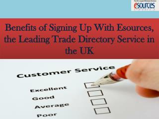 Benefits of Signing Up With Esources, the Leading Trade Directory Service in the UK