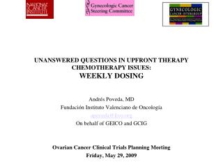 UNANSWERED QUESTIONS IN UPFRONT THERAPY CHEMOTHERAPY ISSUES: WEEKLY DOSING
