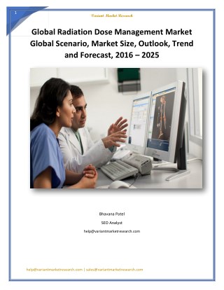 Global Radiation Dose Management Market Global Scenario, Market Size, Outlook, Trend and Forecast, 2016 â€“ 2025