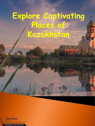 Explore Captivating Places of Kazakhstan