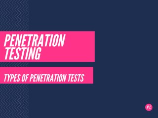 Penetration testing and types