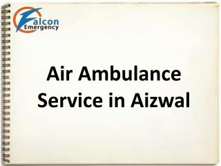 Available at Fast Air Ambulance Services in Aizwal for ICU Patient