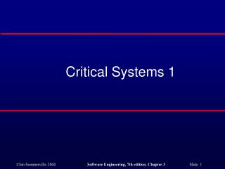 Critical Systems 1