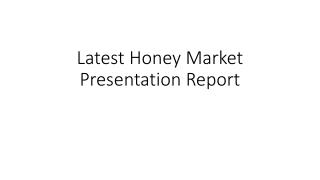 Honey Market Presentation Report