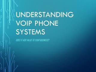 Understanding VoIP Phone Systems