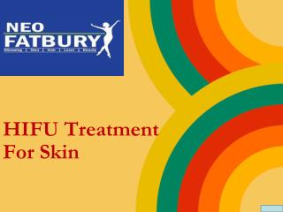 HIFU Skin Treatment | HIFU Treatment