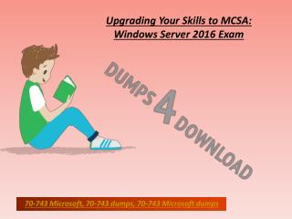 Microsoft Free 70-743 Exam Dumps PDF Dumps4downlod.in