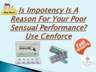 Decipher Weak Erection Troubles By Using Single Cenforce Tablet