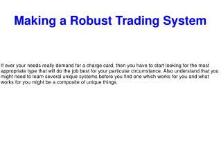Making a Robust Trading System