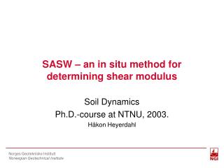 SASW – an in situ method for determining shear modulus