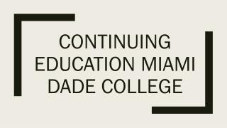 Continuing Education Miami Dade College