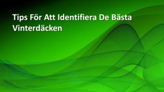 Tips FÃ¶r Att Identifiera De BÃ¤sta VinterdÃ¤cken