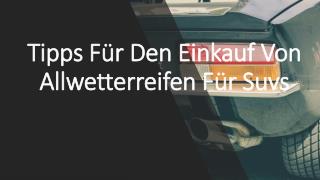 Tipps FÃ¼r Den Einkauf Von Allwetterreifen FÃ¼r Suvs