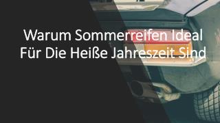 Warum Sommerreifen Ideal FÃ¼r Die HeiÃŸe Jahreszeit Sind