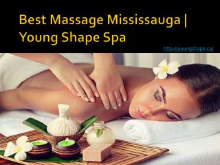 Best Massage Mississauga | Young Shape Spa