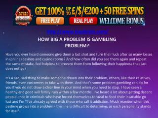HOW BIG A PROBLEM IS GAMBLING PROBLEM?