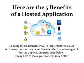 Here are the 5 Benefits of a Hosted application