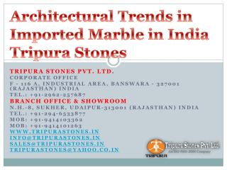 Architectural Trends in Imported Marble in India Tripura Stones