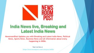 Breaking and Latest India News, India News Live | NewsroomPost