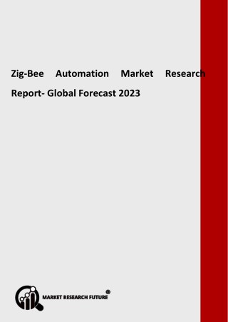 Zig-Bee Automation Market Set for Massive Progress in the Nearby Future