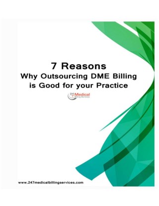 7 Reasons Why Outsourcing DME Billing is Good for your Practice