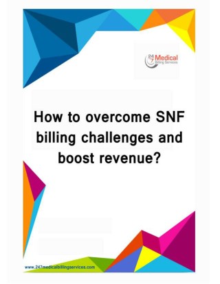 How to overcome SNF billing challenges and boost revenue?