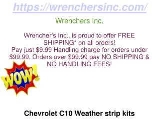 Chevrolet C10 Weather strip kits, Chevrolet C10 Door Seal, Chevrolet C10 Door weather strip, Chevrolet C10 Dash speakers