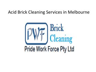 Acid Brick Cleaning Services in Melbourne | Brick Cleaning Cost Melbourne