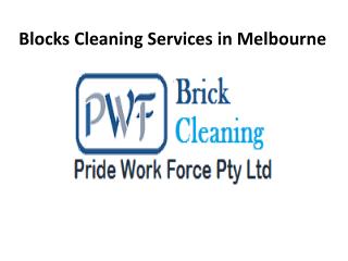 Blocks Cleaning Services in Melbourne | Blocks Cleaning Company in Melboune