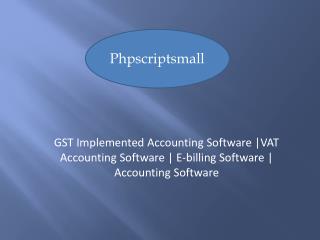 GST Implemented Accounting Software |VAT Accounting Software | E-billing Software