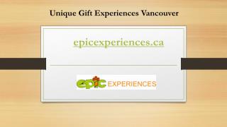 Unique gift experiences Vancouver