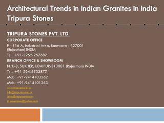 Architectural Trends in Indian Granites in India Tripura Stones