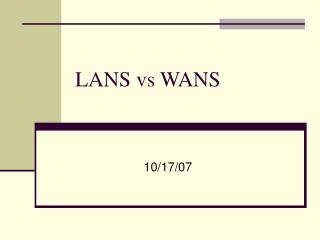 LANS vs WANS