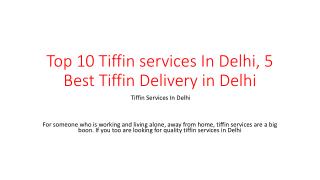 Top 10 Tiffin services In Delhi, 5 Best Tiffin Delivery in Delhi