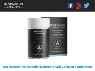 Get Desired Results with Hyaluronic Acid Collagen Supplement