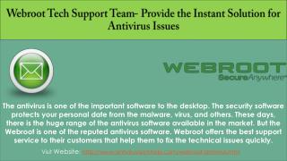 Are you facing any problems in the Webroot Antivirus?