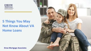 5 Things You May Not Know About VA Home Loans