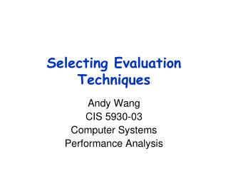 Selecting Evaluation Techniques