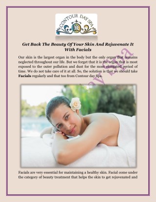 Get Back the Beauty of Your Skin and Rejuvenate It with Facials
