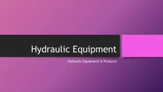 Hydraulic Equipment