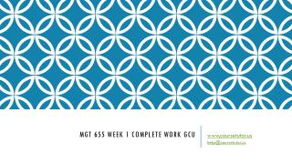 MGT 655 Week 1 Complete Work GCU