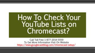 How To Check Your YouTube Lists on Chromecast?